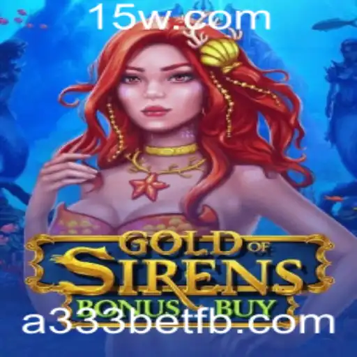 Explorando GoldofSirensBonusBuy: A Nova Sensação no Mundo dos Jogos Online
